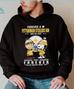 Forever A Pittsburgh Steelers Fan Win Or Lose Yesterday Today Tomorrow Forever shirt, hoodie, sweater, long sleeve and tank top Forever A Pittsburgh Steelers Fan Win Or Lose Yesterday Today Tomorrow Forever shirt