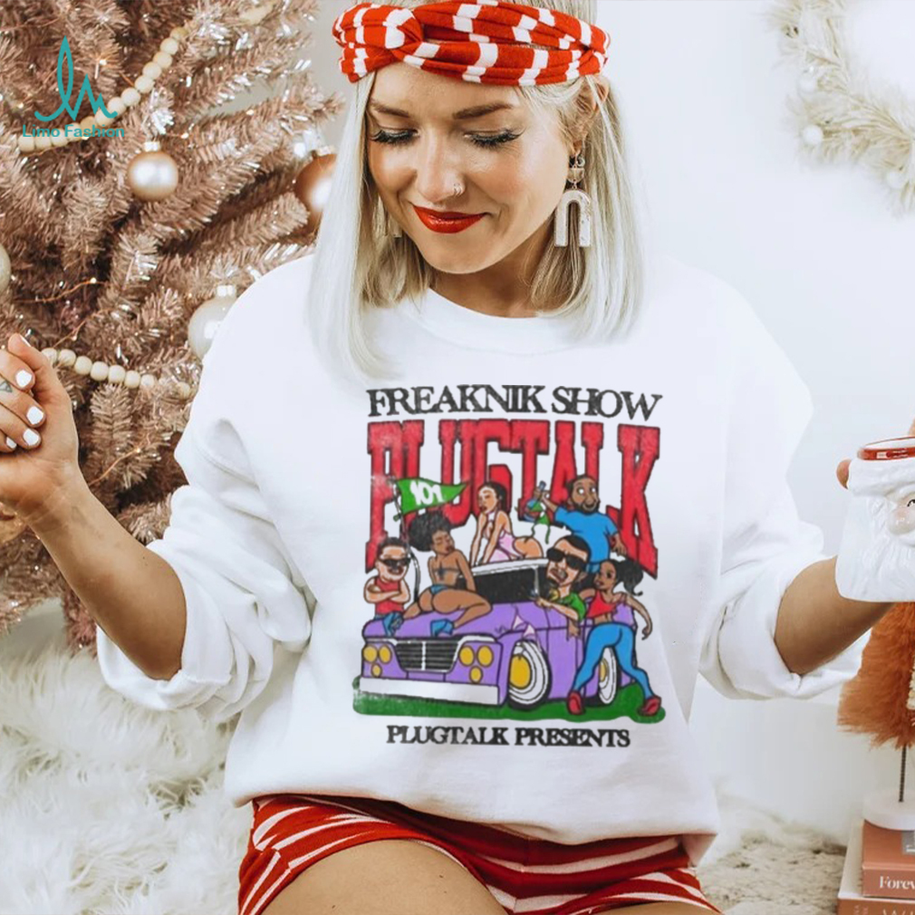 Freaknik Show Plugtalk Shirt Freaknik Show Plugtalk Shirt