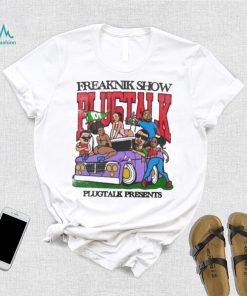 Freaknik Show Plugtalk Shirt