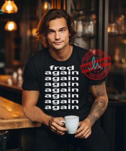 Fred Taylor Fred Again Again Again Again Again Again Shirt