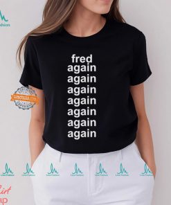 Fred Taylor Wearing Fred Again Again Again Again Again Again Tee Shirt