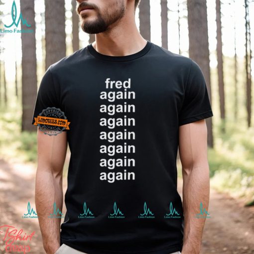 Fred Taylor Wearing Fred Again Again Again Again Again Again Tee Shirt