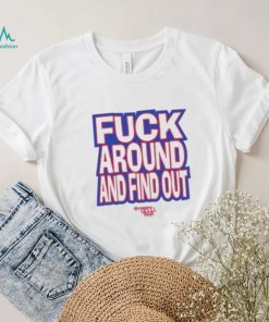 Fuck Around And Find Out Bitch It’s Race Day Shirt
