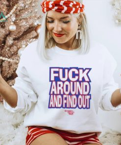 Fuck Around And Find Out Bitch It’s Race Day Shirt