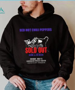 Funny Red hot chili peppers sold out july 5 2024 riverbend music center shirt, hoodie, sweater, long sleeve and tank top Funny Red hot chili peppers sold out july 5 2024 riverbend music center shirt