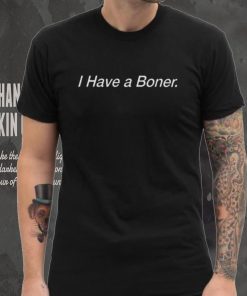 Funny Terry Business I Have A Boner 2024 Shirt