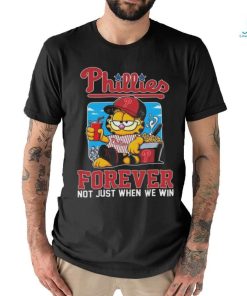 Garfield Cat Philadelphia Phillies Forever Not When Win 2024 T shirt