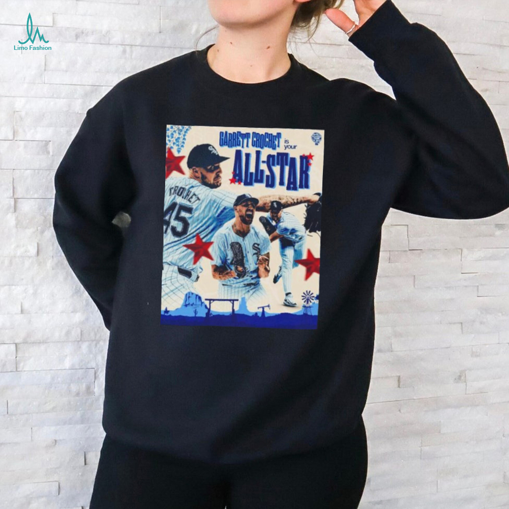 Garrett Crochet Chicago White Sox is your All Star Shirt Garrett Crochet Chicago White Sox is your All Star Shirt