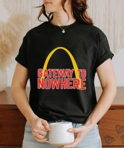 Gateway To Nowhere T shirt