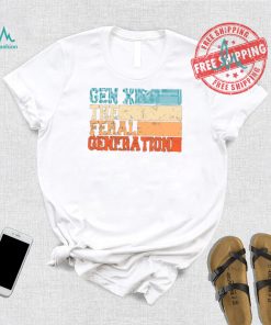 Gen X The Feral Generation Shirt