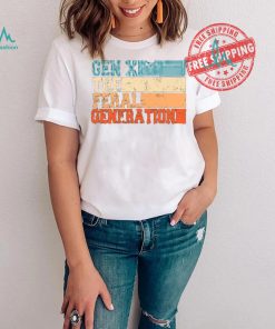 Gen X The Feral Generation Shirt