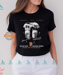 Giant Gunner Willie Mays And Orlando Cepeda Thanks For The Memories T Shirt