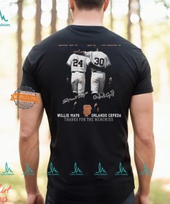 Giant Gunner Willie Mays And Orlando Cepeda Thanks For The Memories T Shirt