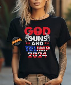 God Guns And Trump 2024 President T Shirt