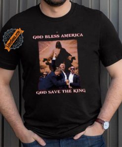 God Save The King Shirt Trump Shirt Never Surrender Tee Trump Shooter Shirt Trump Shooting Shirt Trump Shot Shirt