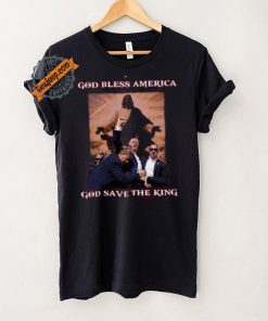 God Save The King Shirt Trump Shirt Never Surrender Tee Trump Shooter Shirt Trump Shooting Shirt Trump Shot Shirt