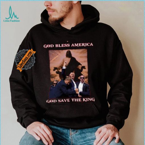 God Save The King Shirt Trump Shirt Never Surrender Tee Trump Shooter Shirt Trump Shooting Shirt Trump Shot Shirt