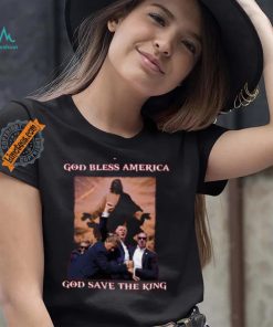 God Save The King Shirt Trump Shirt Never Surrender Tee Trump Shooter Shirt Trump Shooting Shirt Trump Shot Shirt