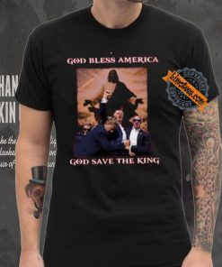God Save The King Shirt Trump Shirt Never Surrender Tee Trump Shooter Shirt Trump Shooting Shirt Trump Shot Shirt