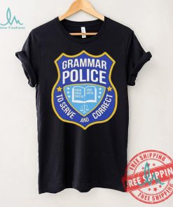 Grammar police to serve and correct logo shirt