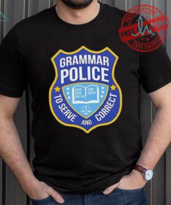 Grammar police to serve and correct logo shirt