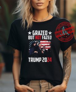 Grazed But Not Fazed Trump 2024 Ladies Boyfriend Shirt