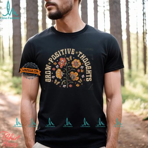 Grow Positive Thoughts Tee, Floral T shirt, Bohemian Style Shirt, Butterfly Shirt, Trending Right Now, Women’s Graphic T shirt, Love Tee