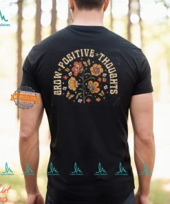 Grow Positive Thoughts Tee, Floral T shirt, Bohemian Style Shirt, Butterfly Shirt, Trending Right Now, Women's Graphic T shirt, Love Tee