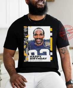 Happy Birthday John Stallworth Pittsburgh Steelers shirt