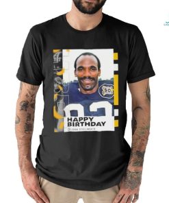 Happy Birthday John Stallworth Pittsburgh Steelers shirt