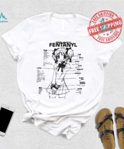 Harmful Effects Of Fentanyl Shirt