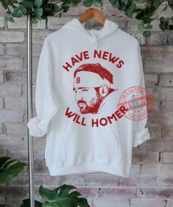 Have News Will Homer shirt