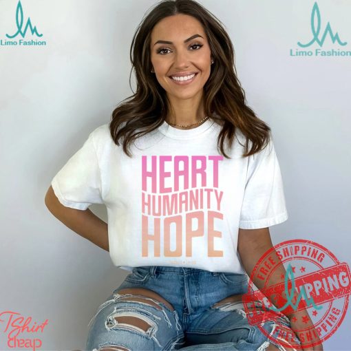Heart, Humanity, Hope   Label•Less Shirt