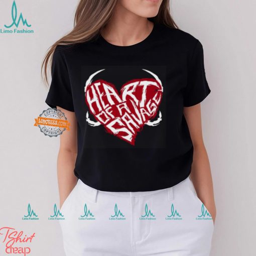 Heart Of A Savage Shirt