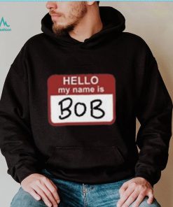 Hello My Name Is Bob Beetlejuice Beetlejuice T Shirt