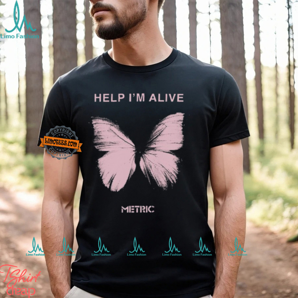 Help I'm Alive Butterfly Metric Shirt Help I'm Alive Butterfly Metric Shirt