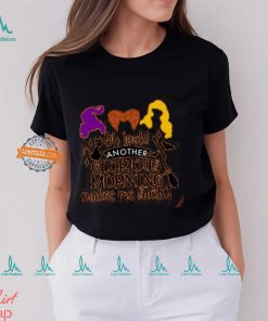 Hocus Pocus Shirt, Sanderson Sisters Shirt, It's Just A Bunch Of Hocus Pocus, Halloween Shirt, Halloween Shirt,Halloween Party Shirt