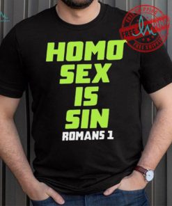 Homo Sex Is Sin Romans 1 Shirt