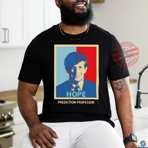 Hope Prediction Professor Shirt