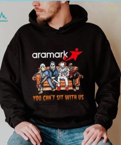 Horror Movie Characters Aramark You Can’t Sit With Us Halloween 2024 shirt
