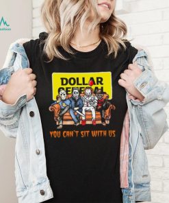 Horror Movie Characters Dollar General You Can’t Sit With Us Halloween 2024 shirt