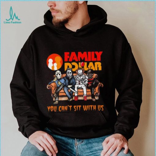 Horror Movie Characters Family Dollar You Can’t Sit With Us Halloween 2024 shirt
