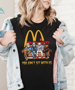Horror Movie Characters McDonald’s You Can’t Sit With Us Halloween 2024 shirt