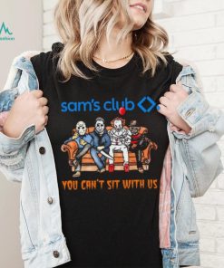 Horror Movie Characters Sam’s Club You Can’t Sit With Us Halloween 2024 shirt