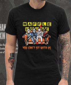 Horror Movie Characters Waffle House You Can’t Sit With Us Halloween 2024 shirt