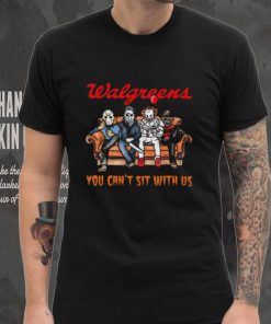 Horror Movie Characters Walgreens You Can’t Sit With Us Halloween 2024 shirt