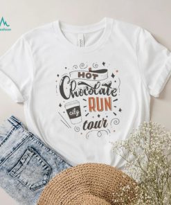 Hot Chocolate Run Tour 2024 shirt