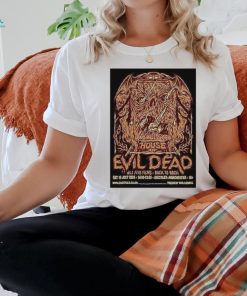 House of evil dead jul 13 2024 cultplex manchester uk poster shirt