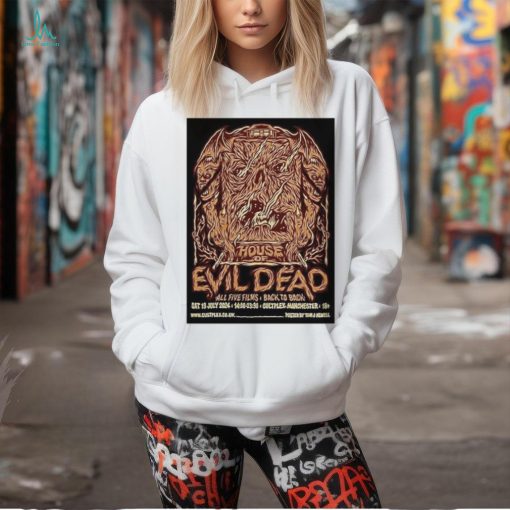 House of evil dead jul 13 2024 cultplex manchester uk poster shirt