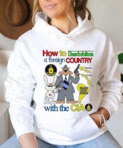How To Destablize A Foreign Country Samoa Cuba Most Of South America With The Cia Shirt